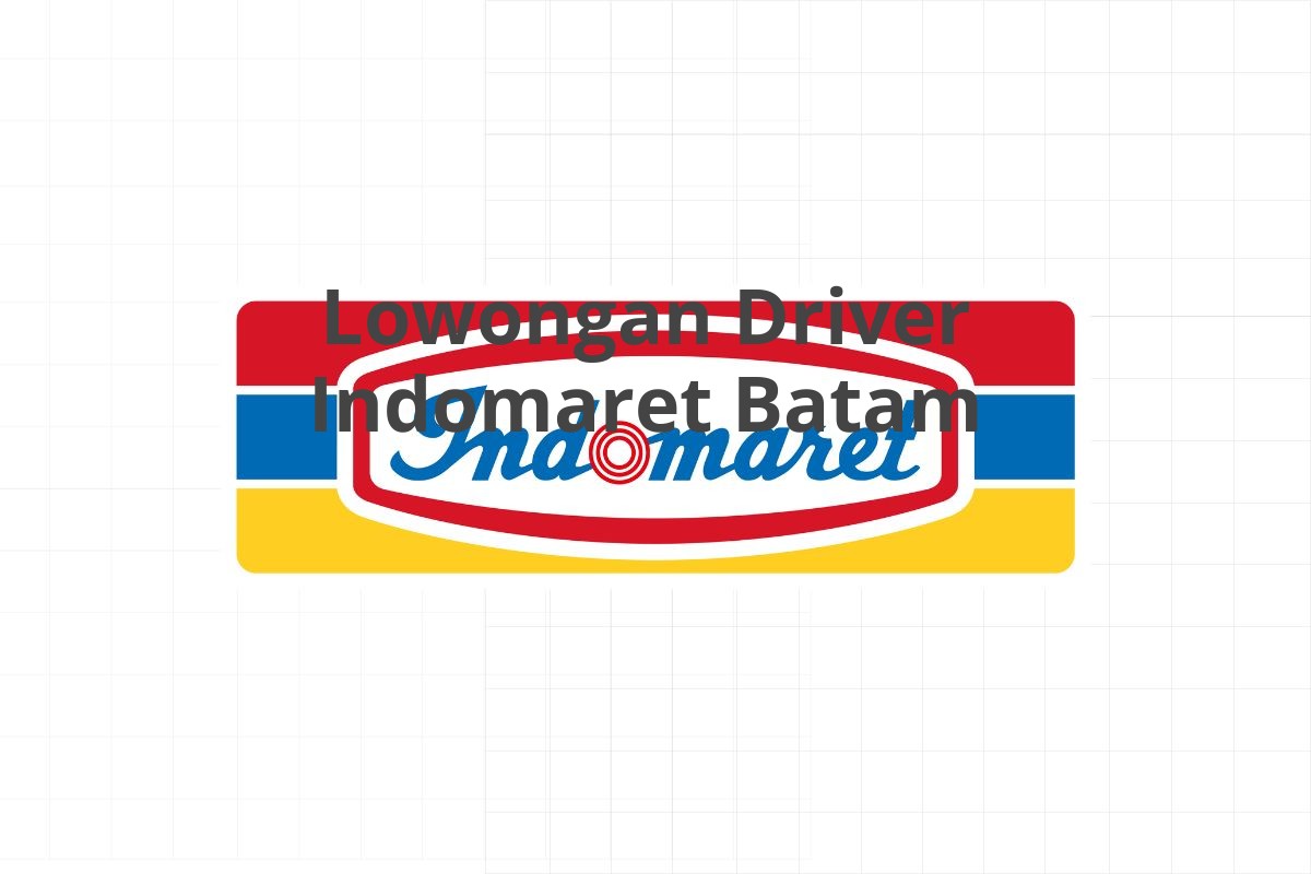 Lowongan Driver Indomaret Batam