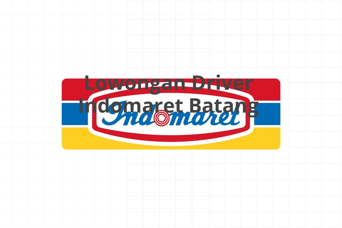 Lowongan Driver Indomaret Batang