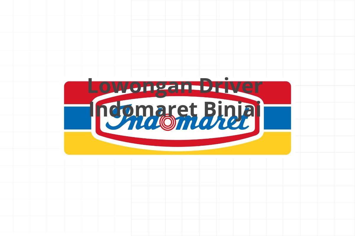 Lowongan Driver Indomaret Binjai