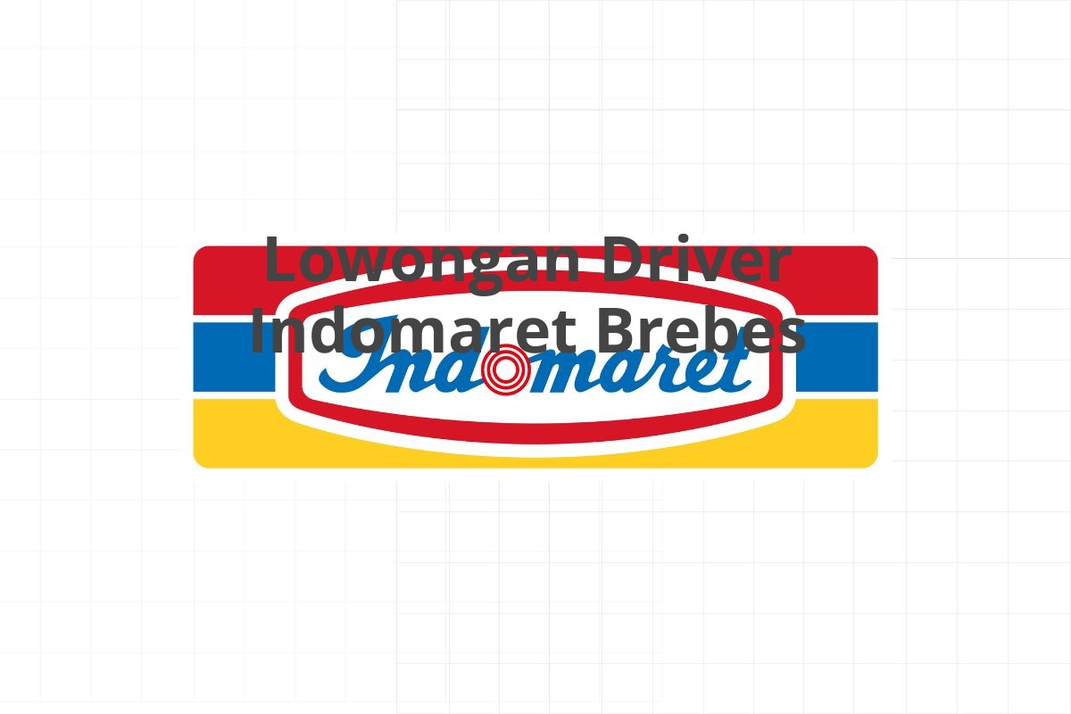Lowongan Driver Indomaret Brebes