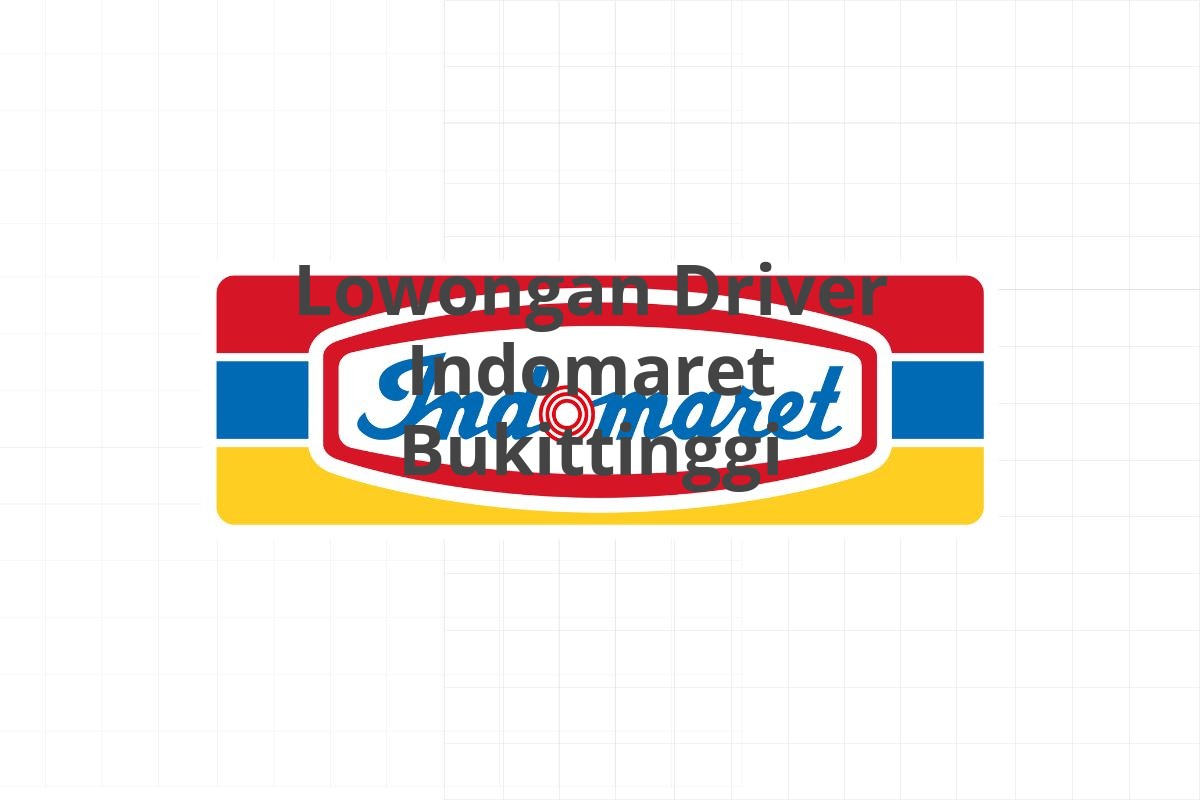 Lowongan Driver Indomaret Bukittinggi