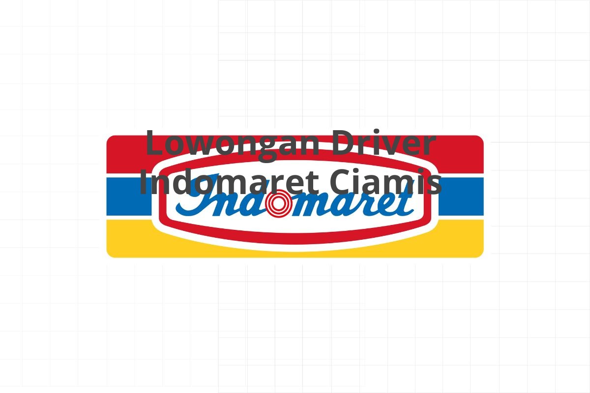 Lowongan Driver Indomaret Ciamis