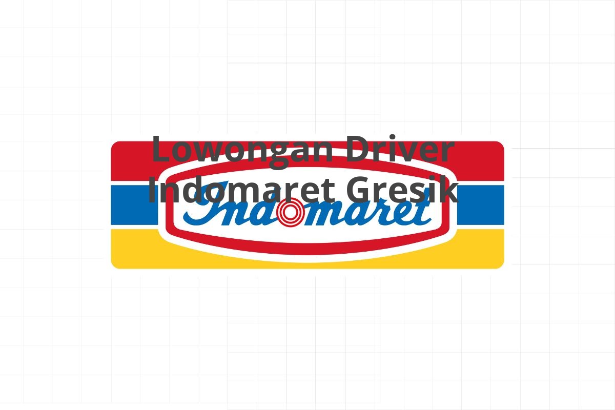 Lowongan Driver Indomaret Gresik