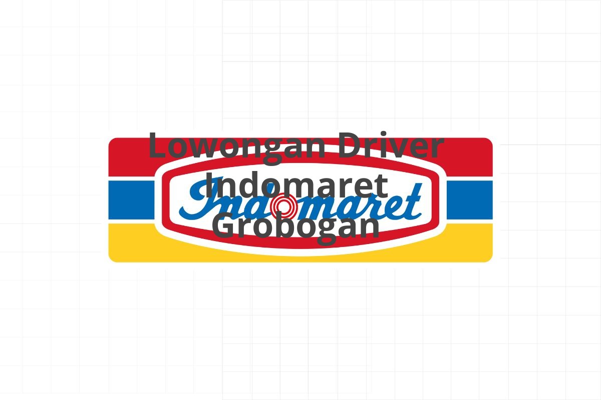 Lowongan Driver Indomaret Grobogan