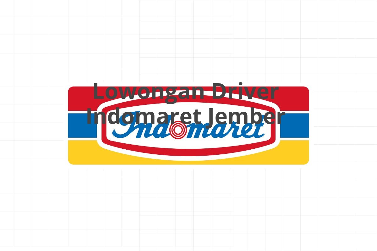 Lowongan Driver Indomaret Jember