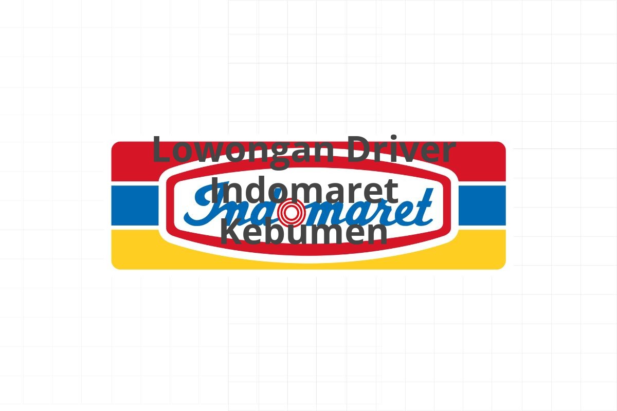 Lowongan Driver Indomaret Kebumen