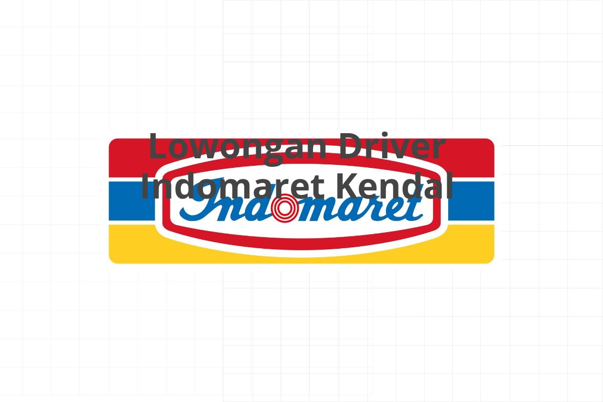 Lowongan Driver Indomaret Kendal