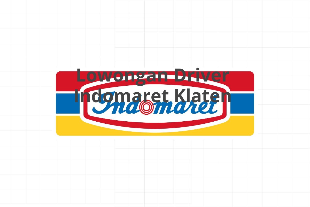 Lowongan Driver Indomaret Klaten