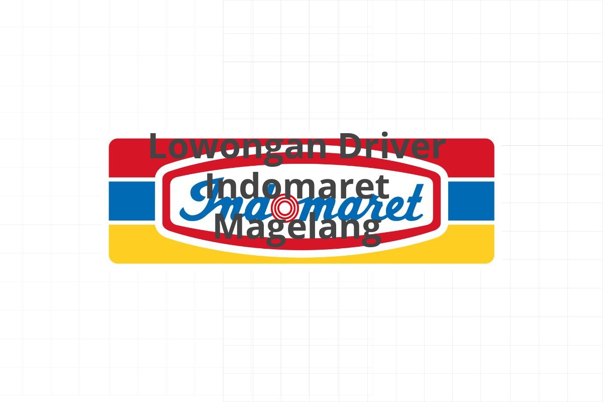 Lowongan Driver Indomaret Magelang