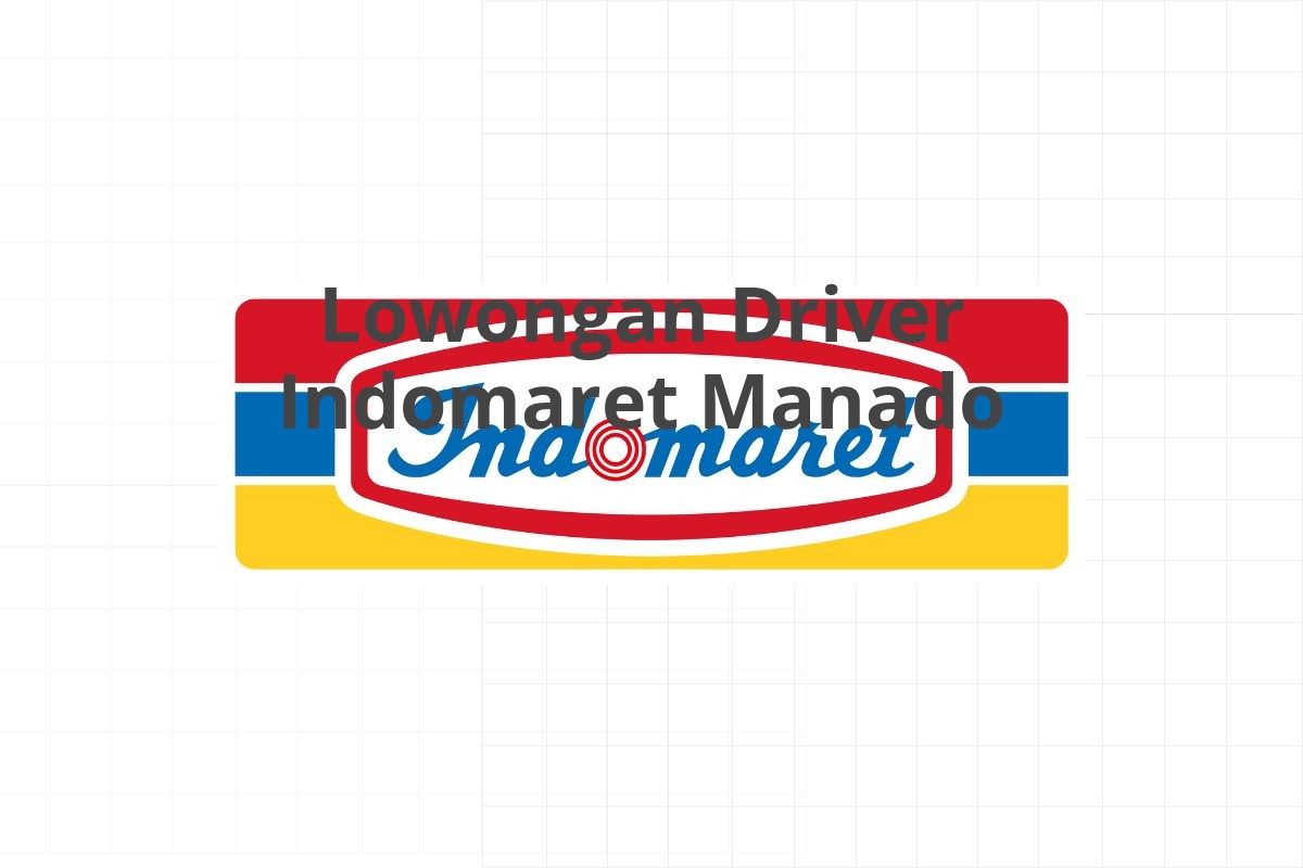 Lowongan Driver Indomaret Manado