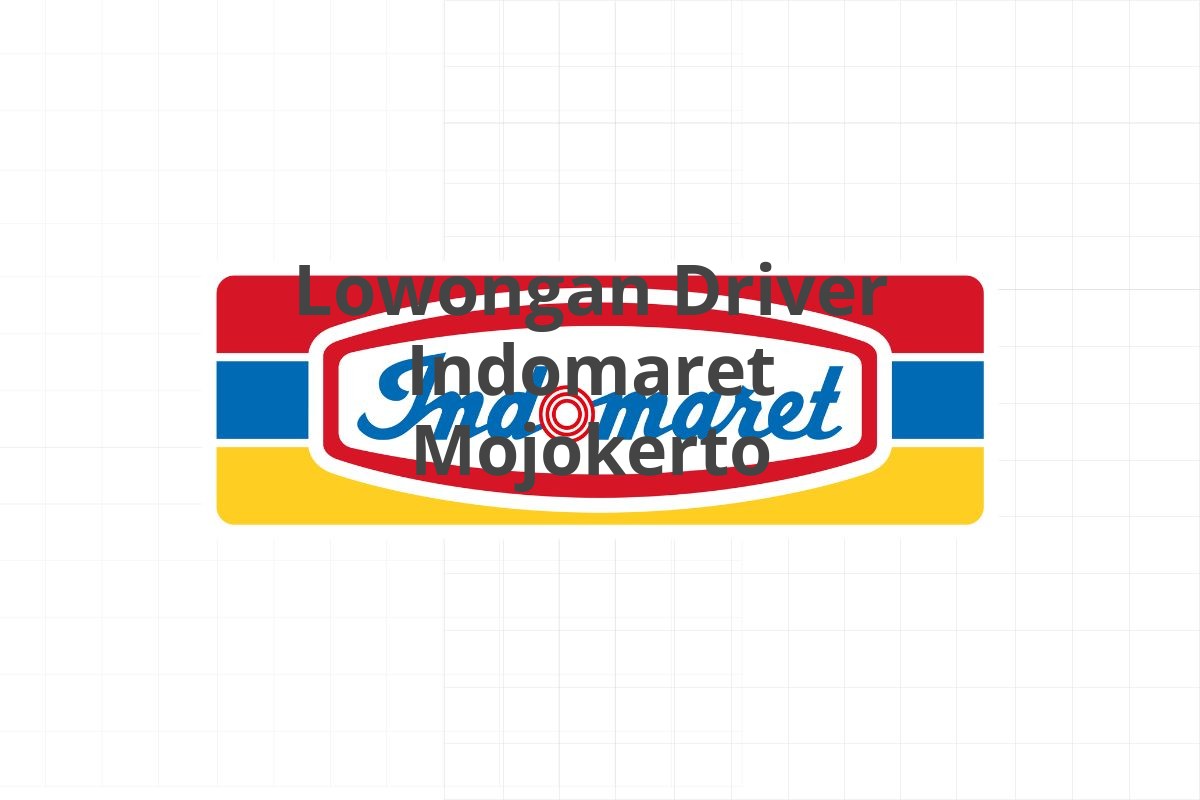 Lowongan Driver Indomaret Mojokerto