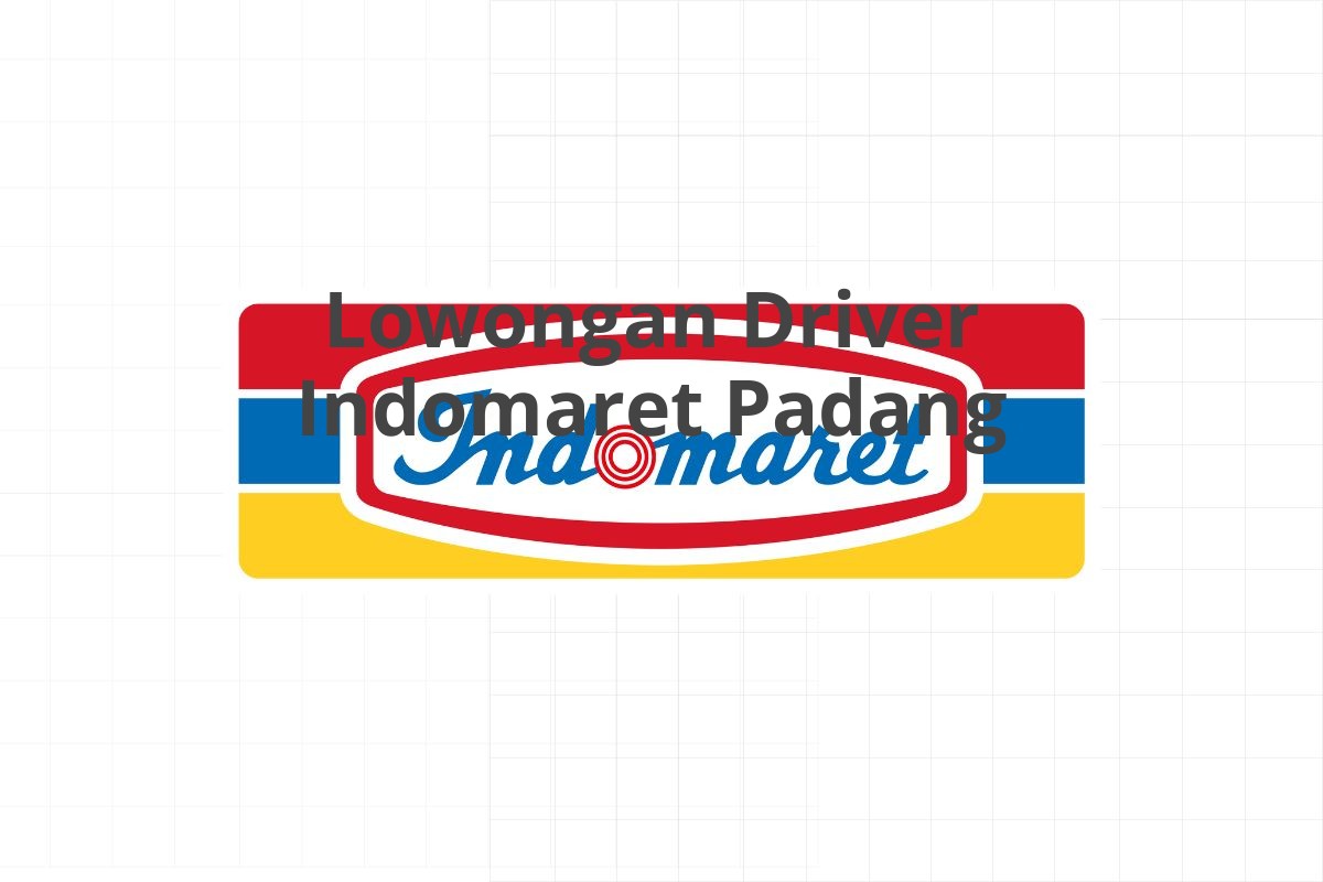 Lowongan Driver Indomaret Padang