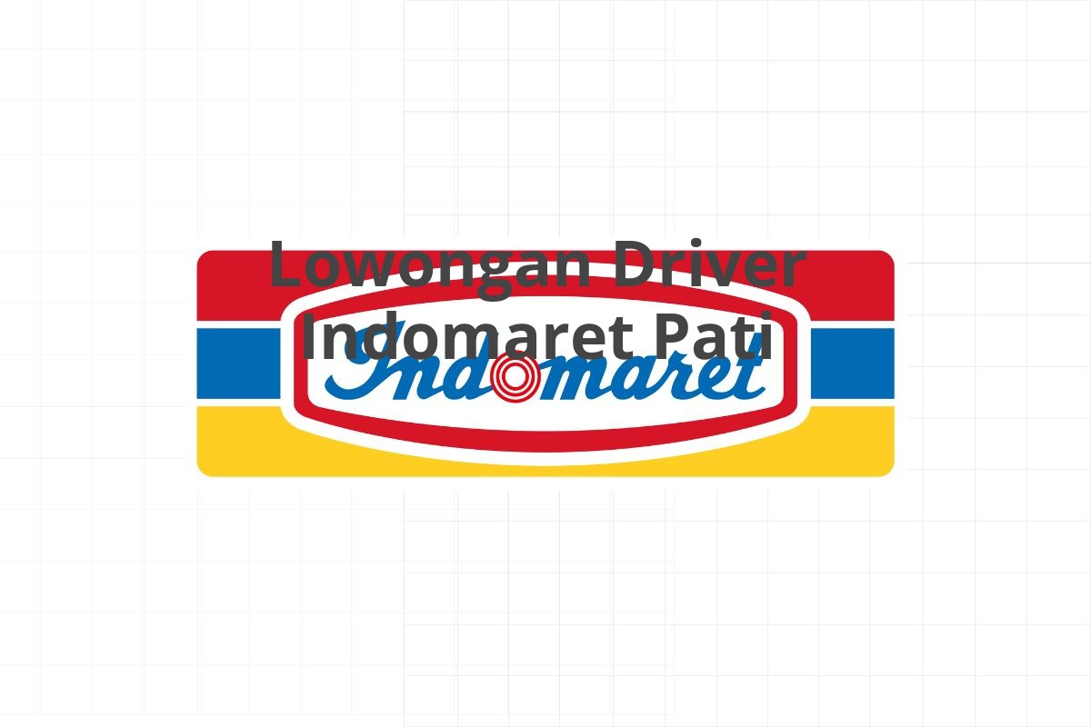 Lowongan Driver Indomaret Pati