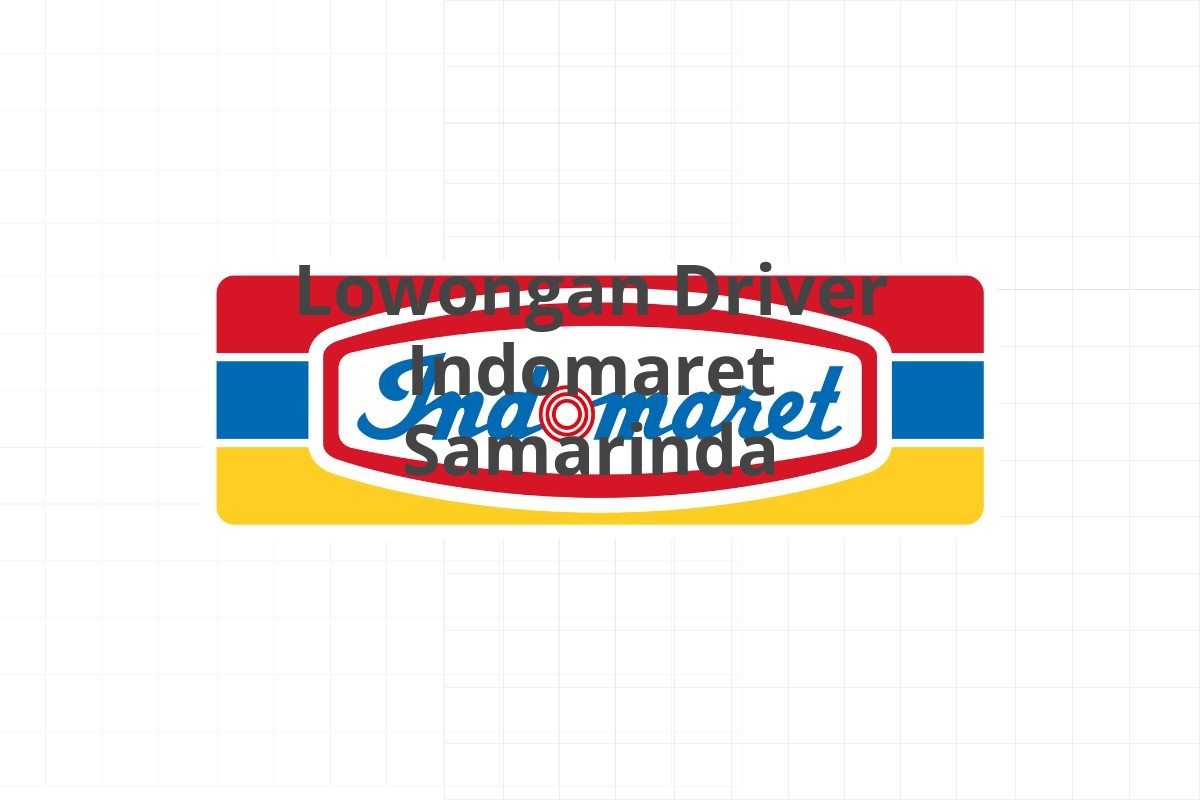 Lowongan Driver Indomaret Samarinda