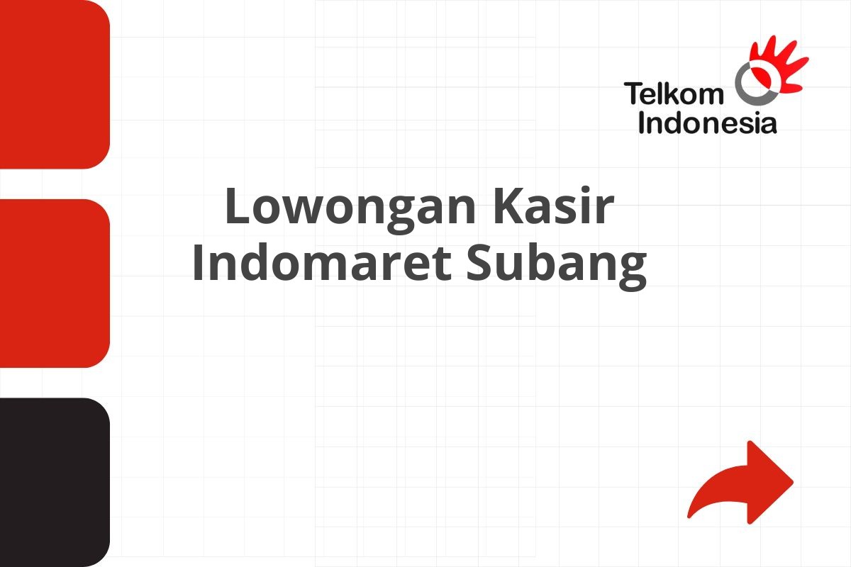 Lowongan Kasir Indomaret Subang