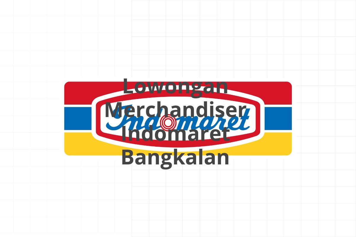 Lowongan Merchandiser Indomaret Bangkalan