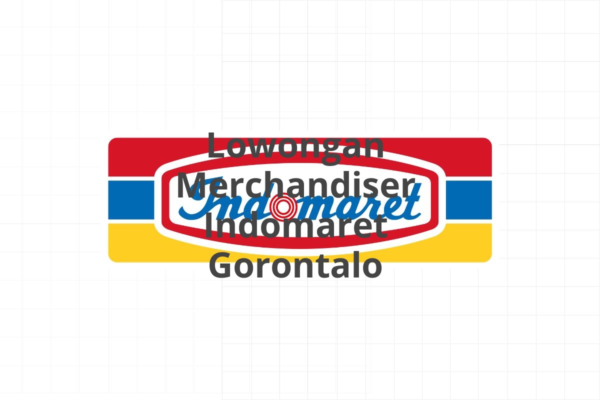 Lowongan Merchandiser Indomaret Gorontalo