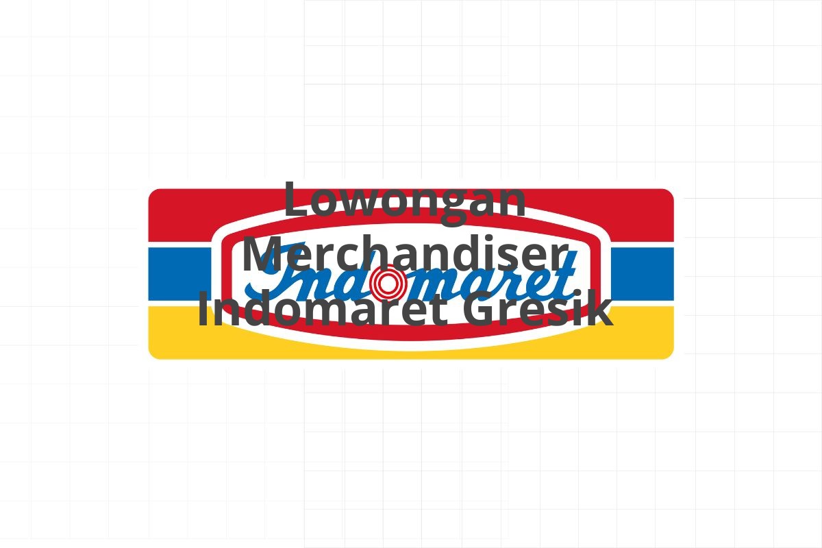 Lowongan Merchandiser Indomaret Gresik
