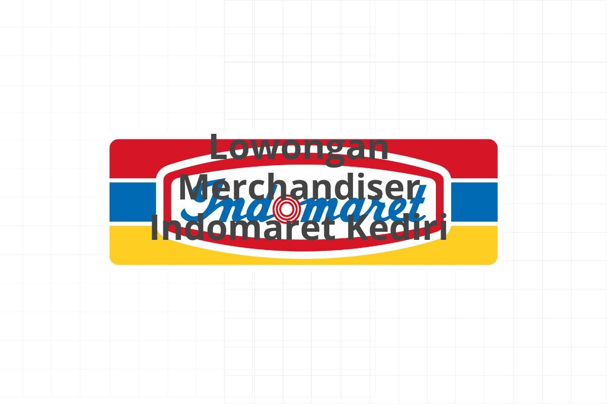 Lowongan Merchandiser Indomaret Kediri