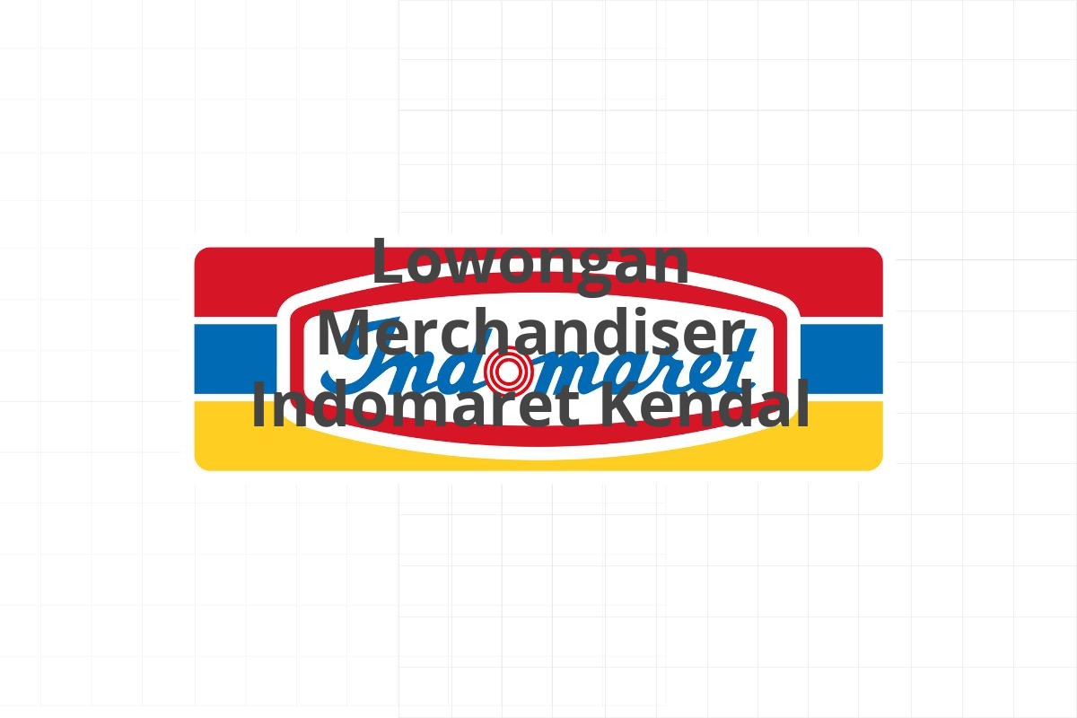 Lowongan Merchandiser Indomaret Kendal