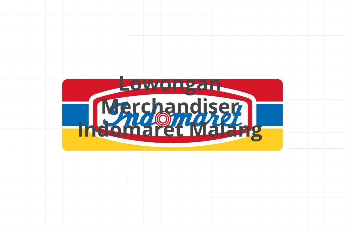 Lowongan Merchandiser Indomaret Malang