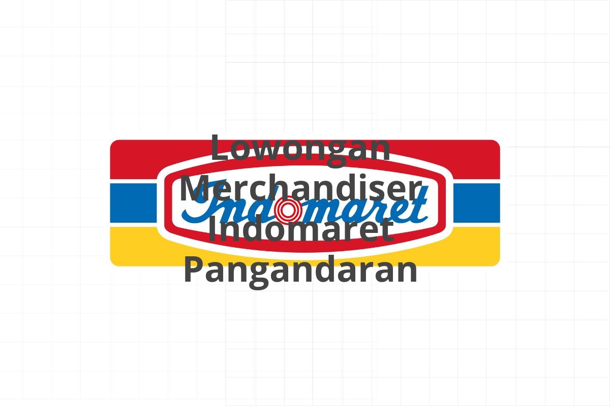 Lowongan Merchandiser Indomaret Pangandaran