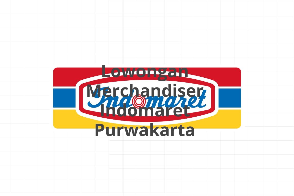 Lowongan Merchandiser Indomaret Purwakarta