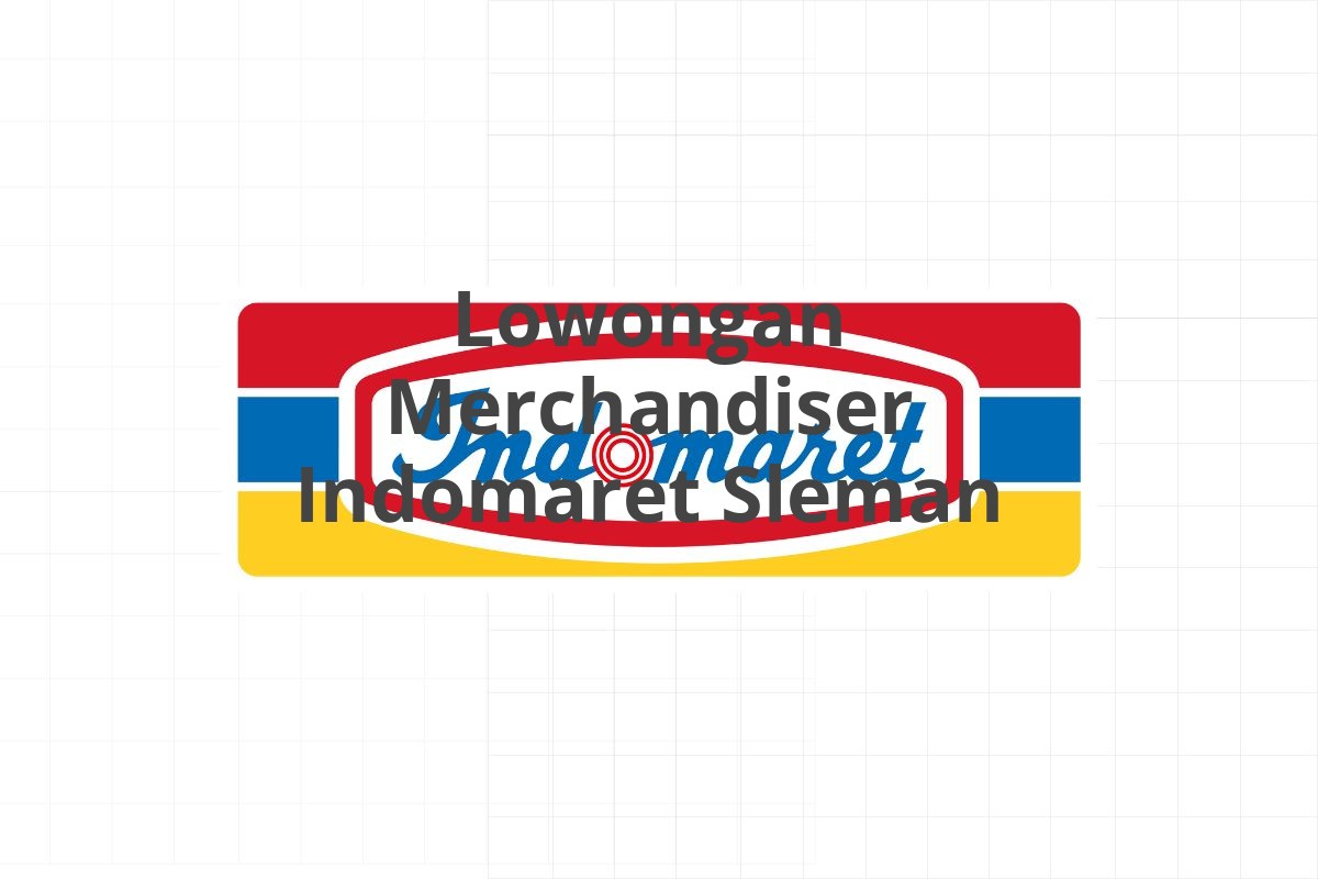 Lowongan Merchandiser Indomaret Sleman