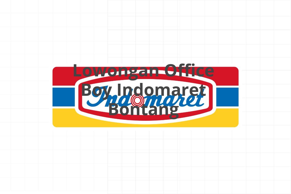 Lowongan Office Boy Indomaret Bontang