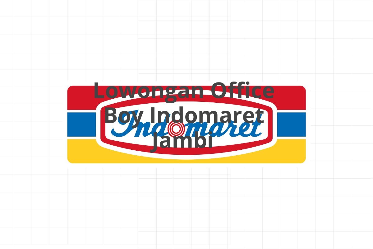 Lowongan Office Boy Indomaret Jambi