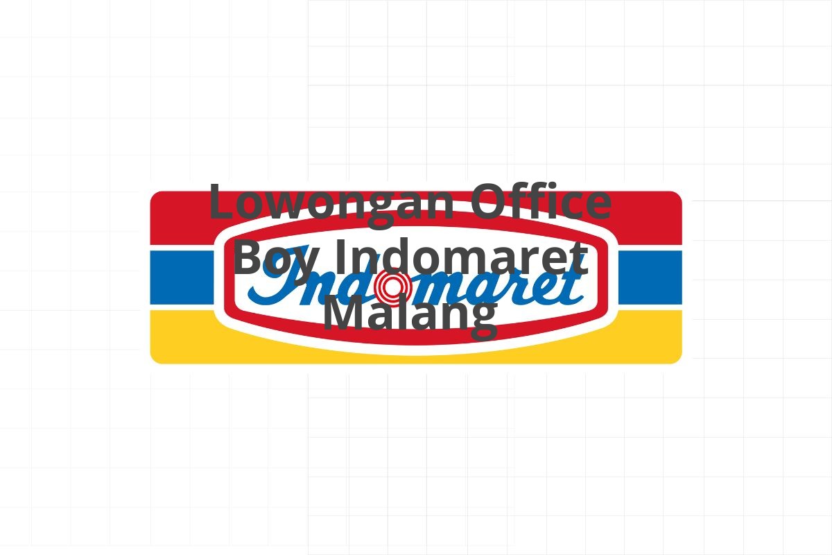 Lowongan Office Boy Indomaret Malang