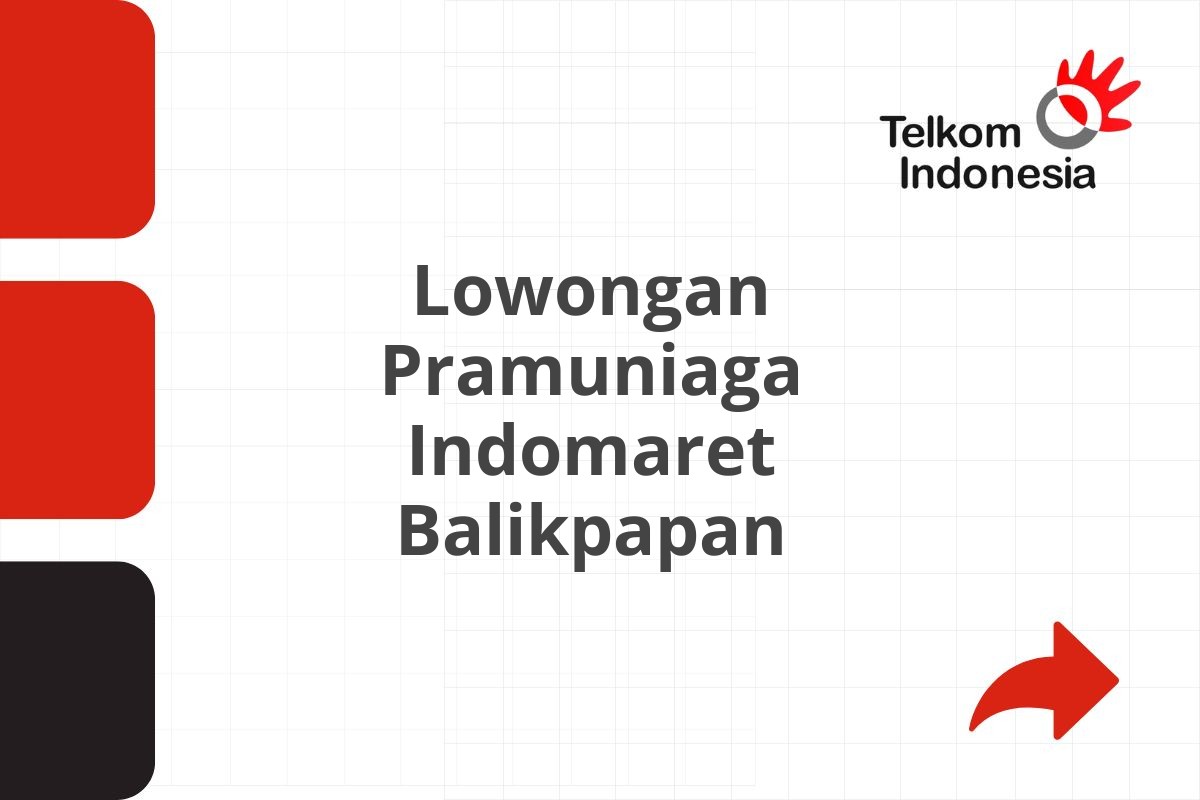 Lowongan Pramuniaga Indomaret Balikpapan