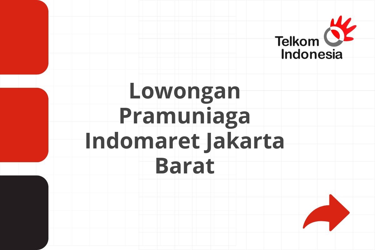 Lowongan Pramuniaga Indomaret Jakarta Barat