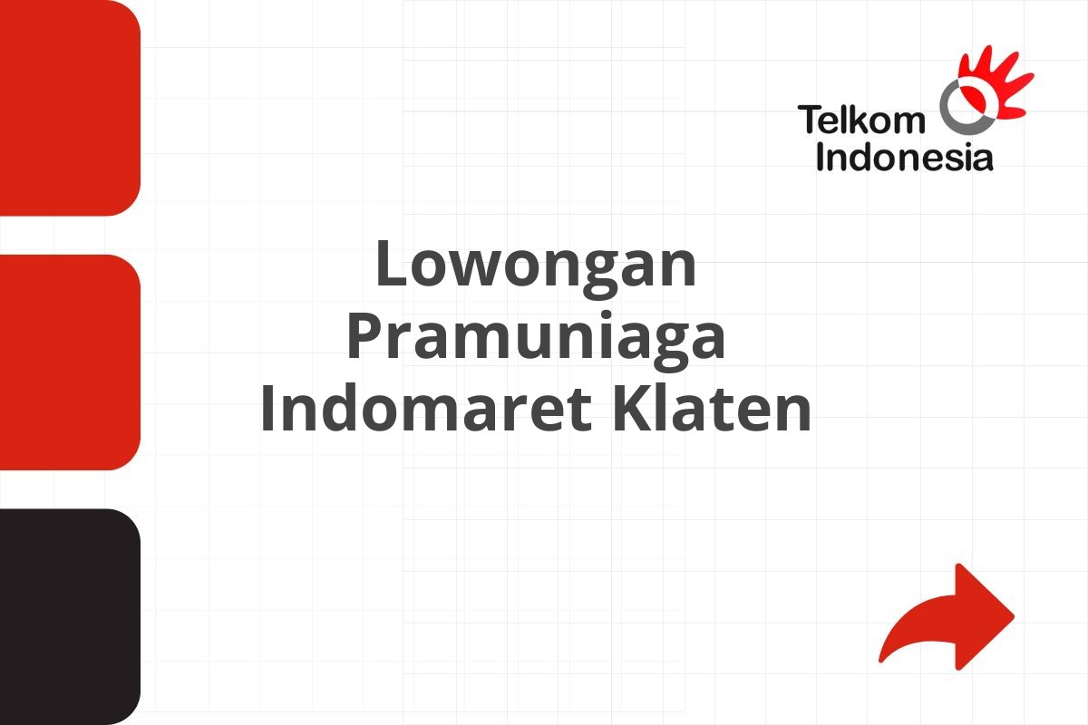Lowongan Pramuniaga Indomaret Klaten