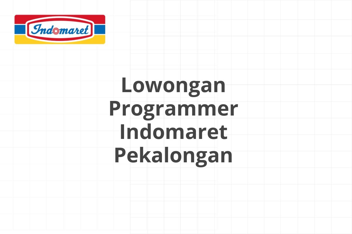 Lowongan Programmer Indomaret Pekalongan