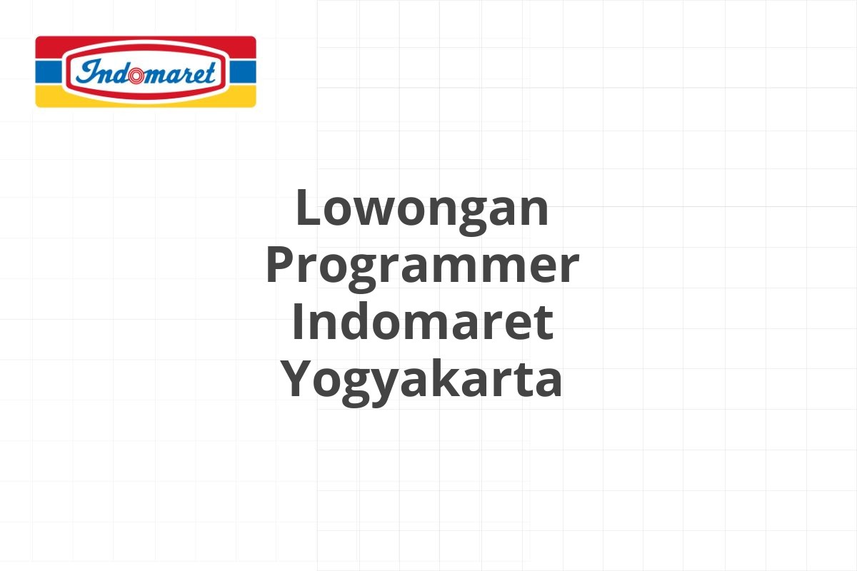 Lowongan Programmer Indomaret Yogyakarta